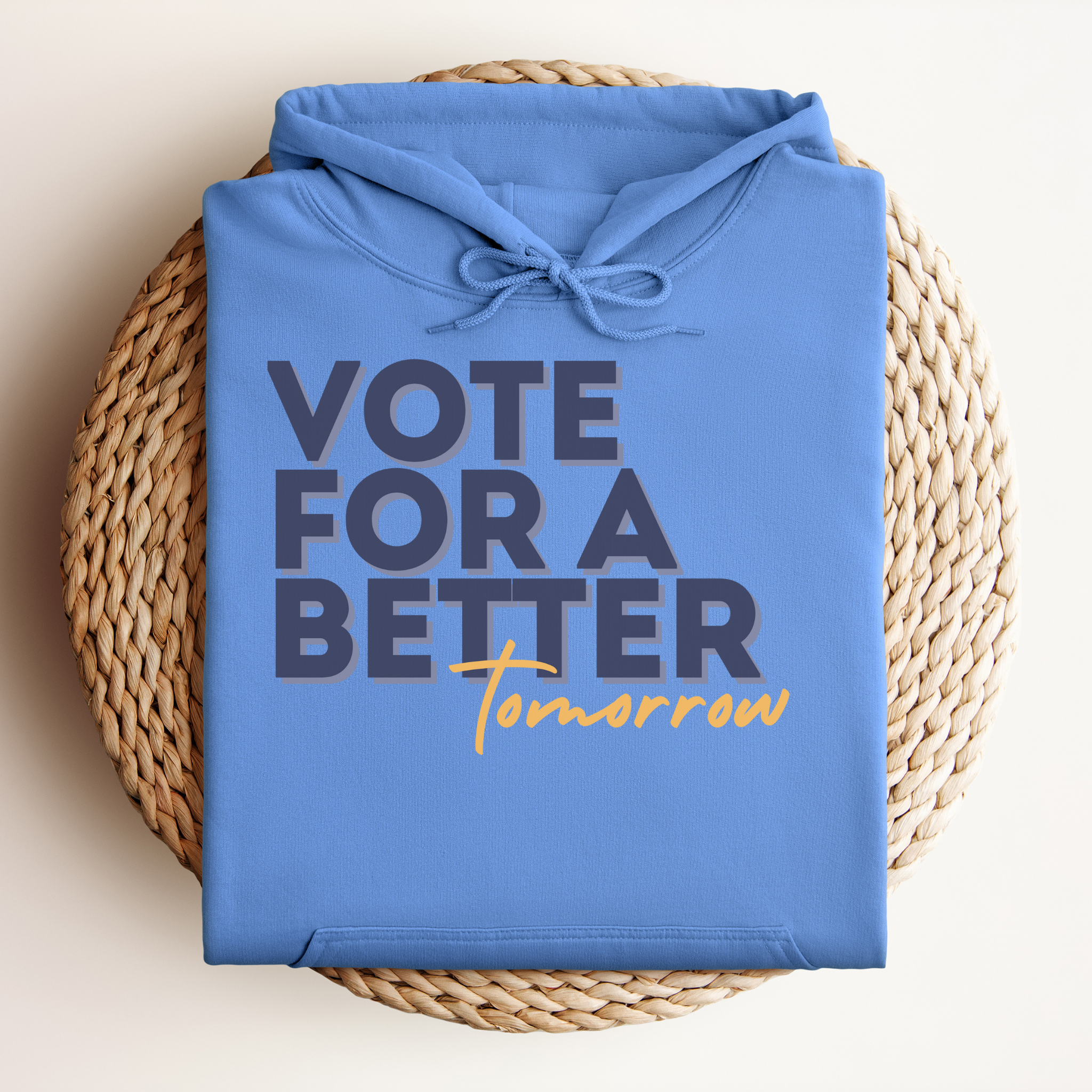 Vote For A Better Tomorrow™ | Graphic Hoodie