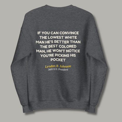 If You Can Convince™ | Graphic Sweatshirt
