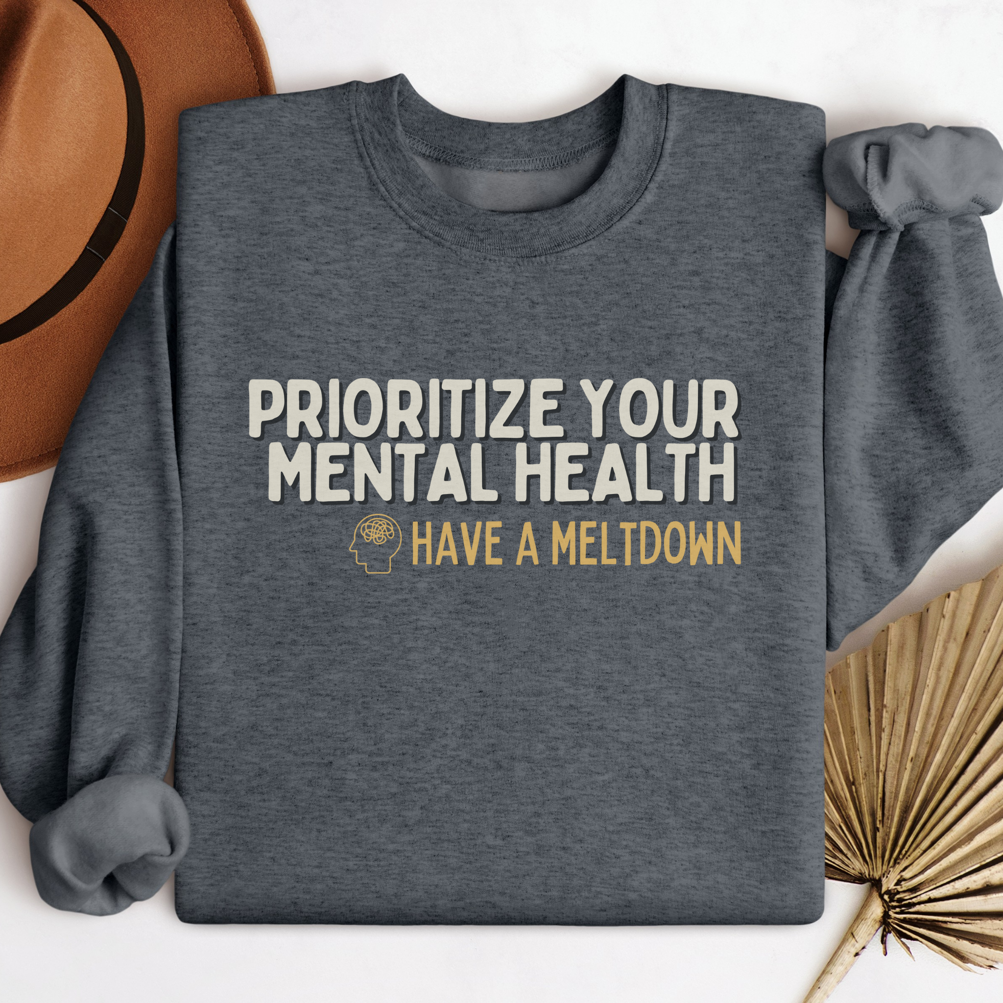 Prioritize Your Mental Health™ | Graphic Sweatshirt