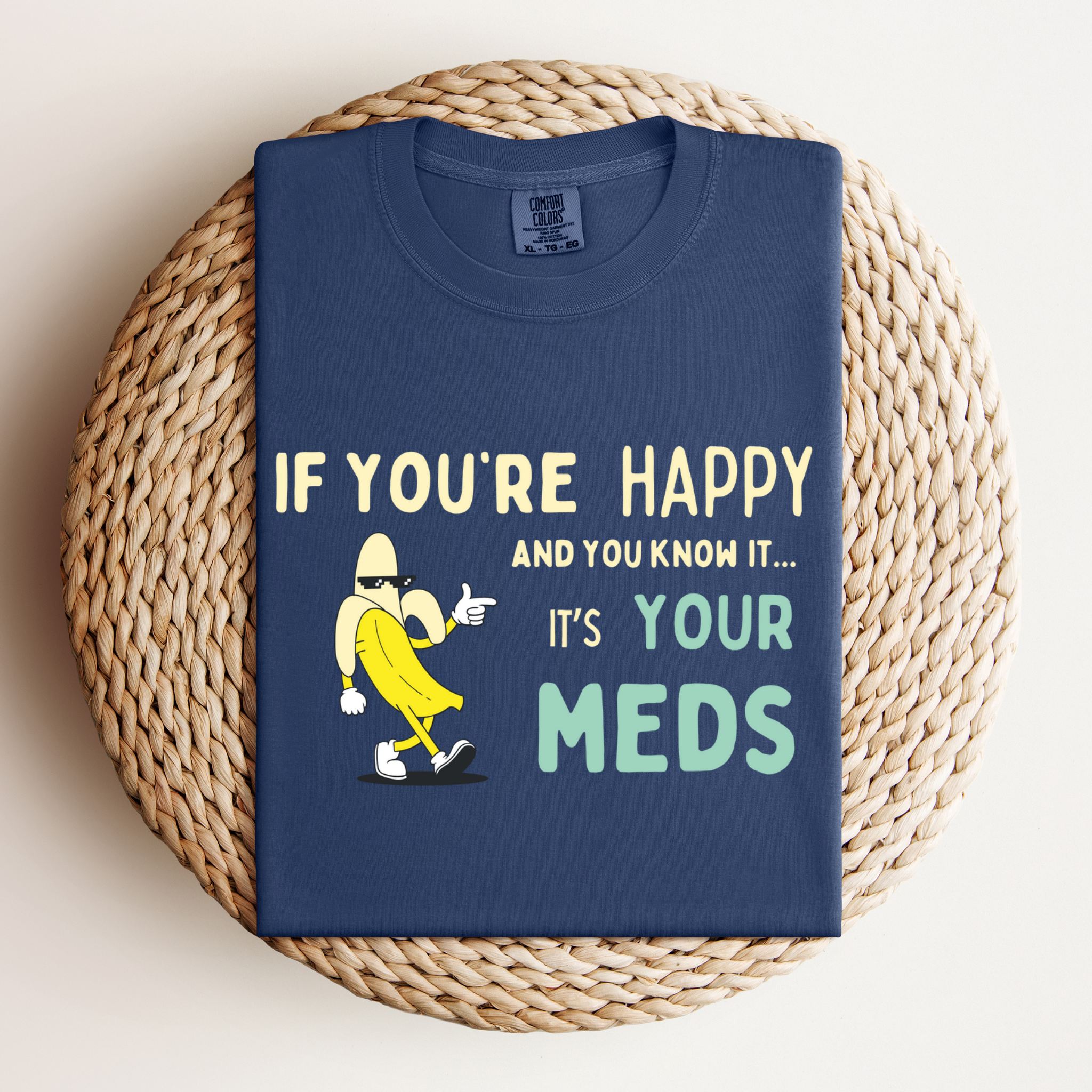 If You’re Happy™ | Heavyweight Graphic Tee