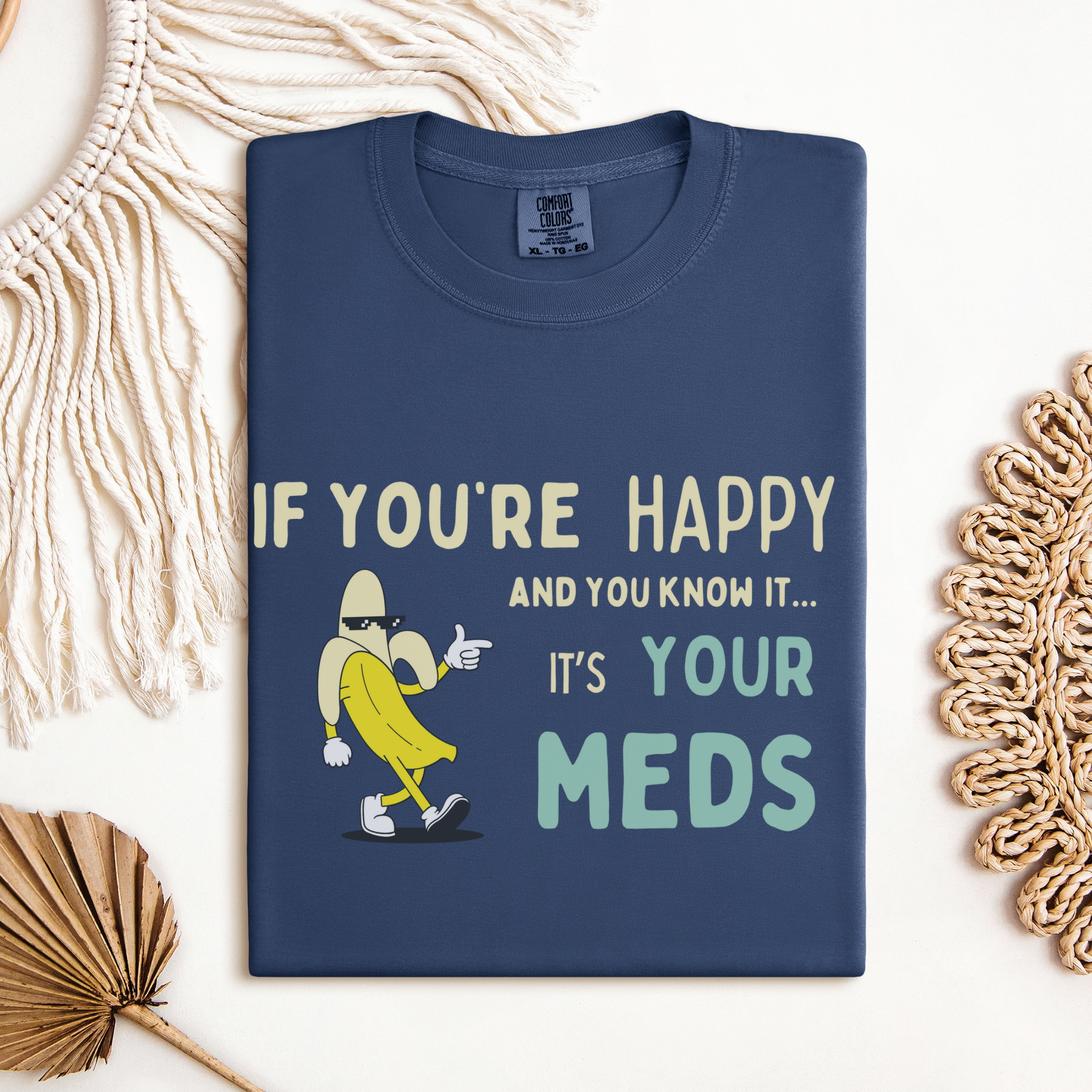If You’re Happy™ | Heavyweight Graphic Tee