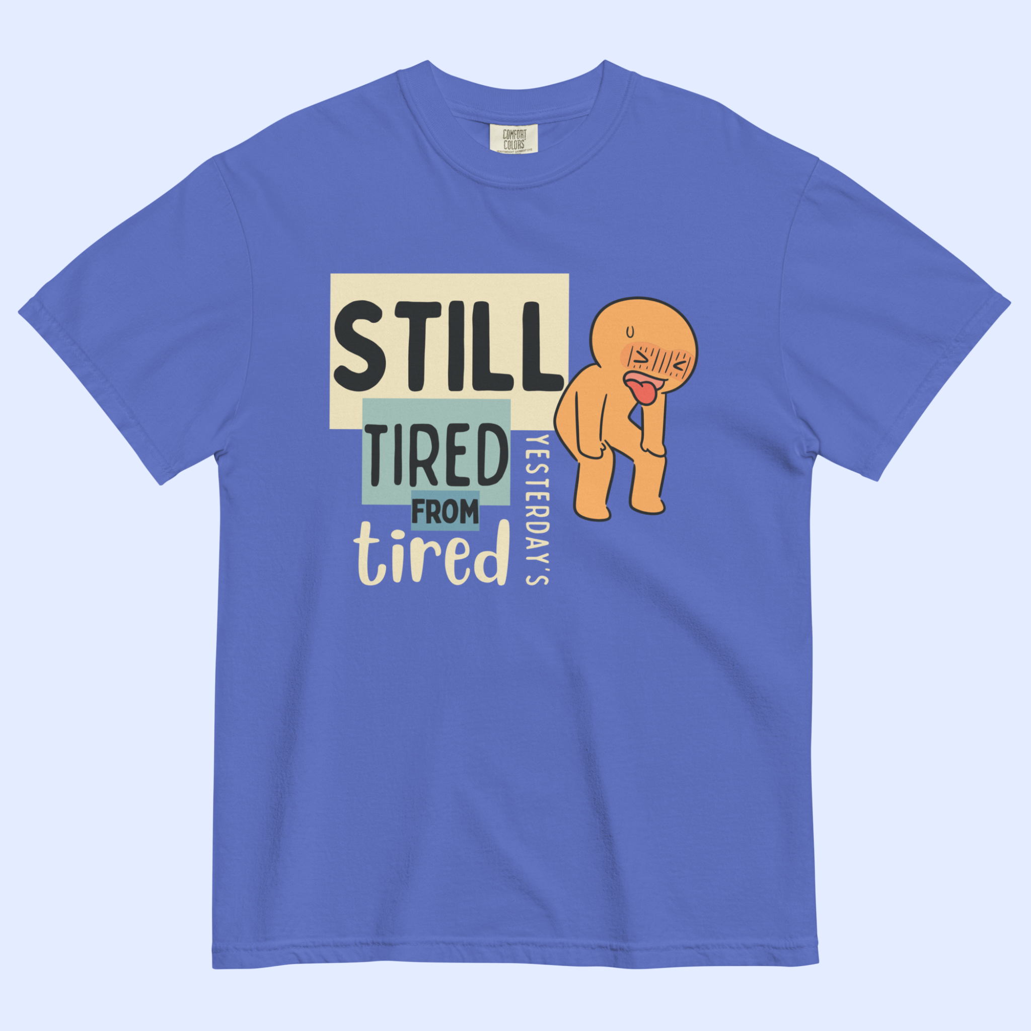 Still Tired™ | Heavyweight Graphic Tee