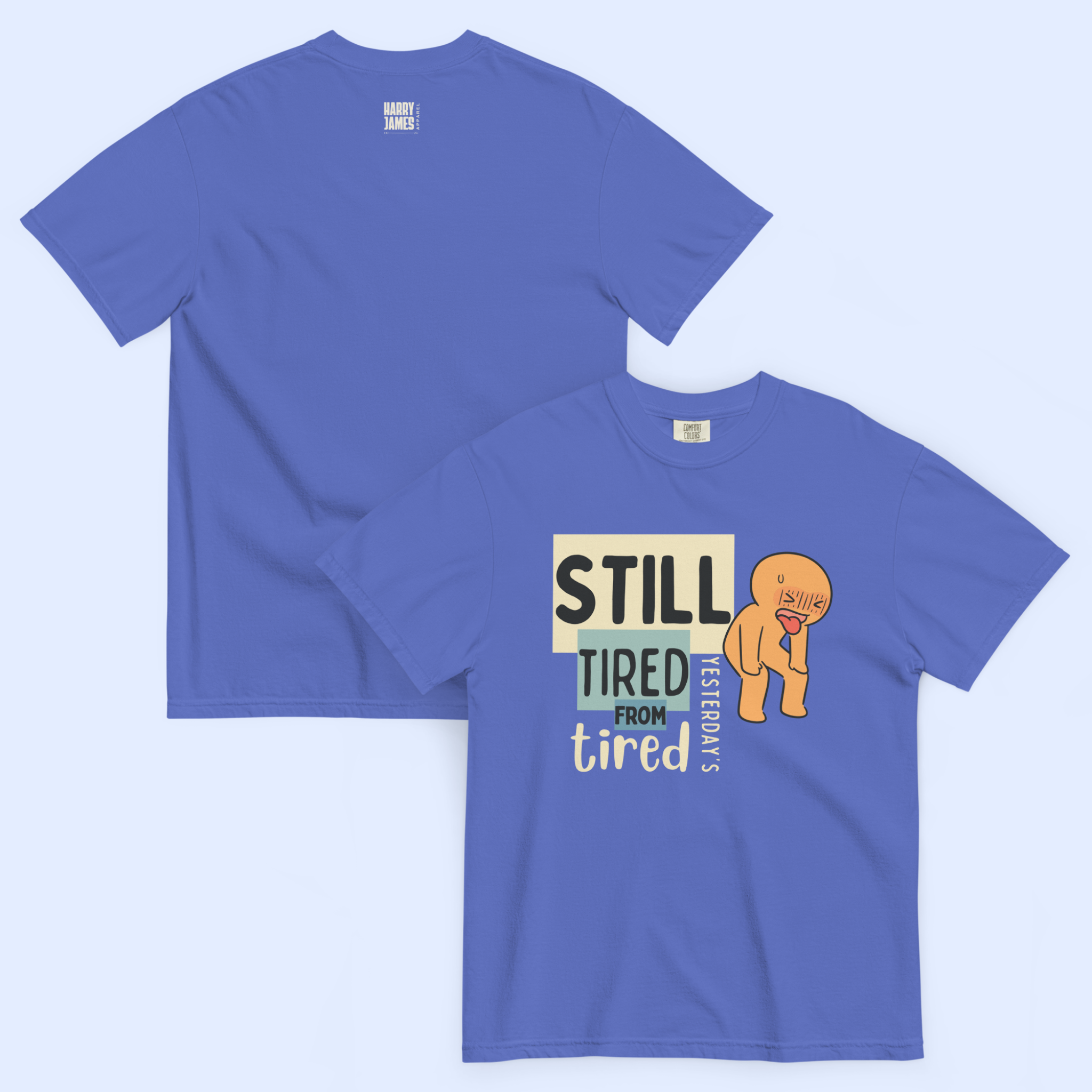 Still Tired™ | Heavyweight Graphic Tee