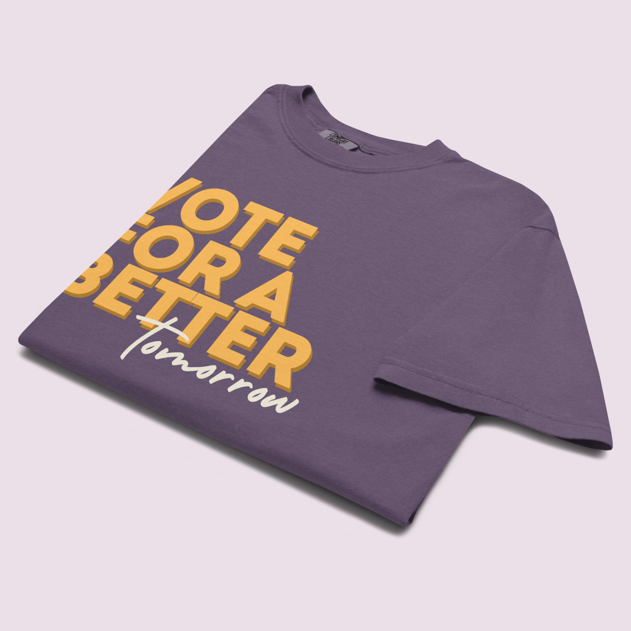 Vote for a Better Tomorrow™ | Heavyweight Graphic Tee