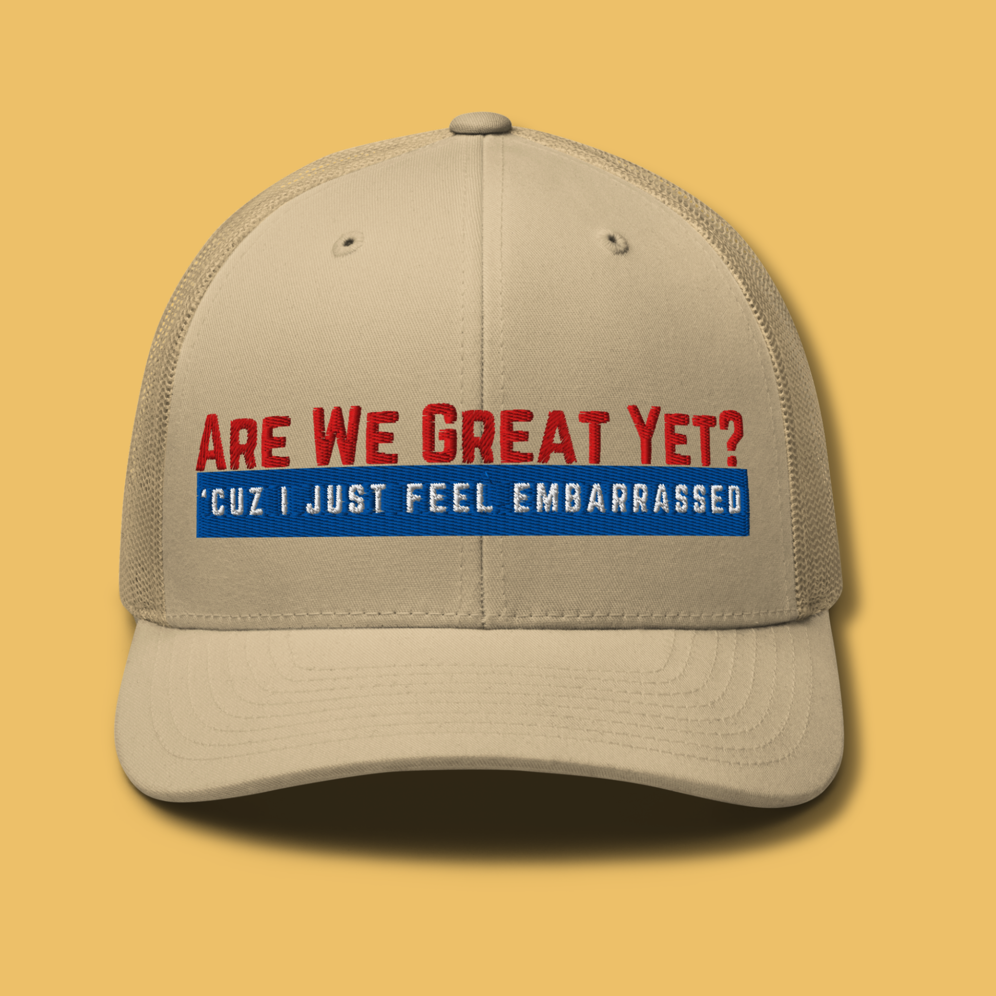 Are We Great Yet?™ | Embroidered Trucker Hat