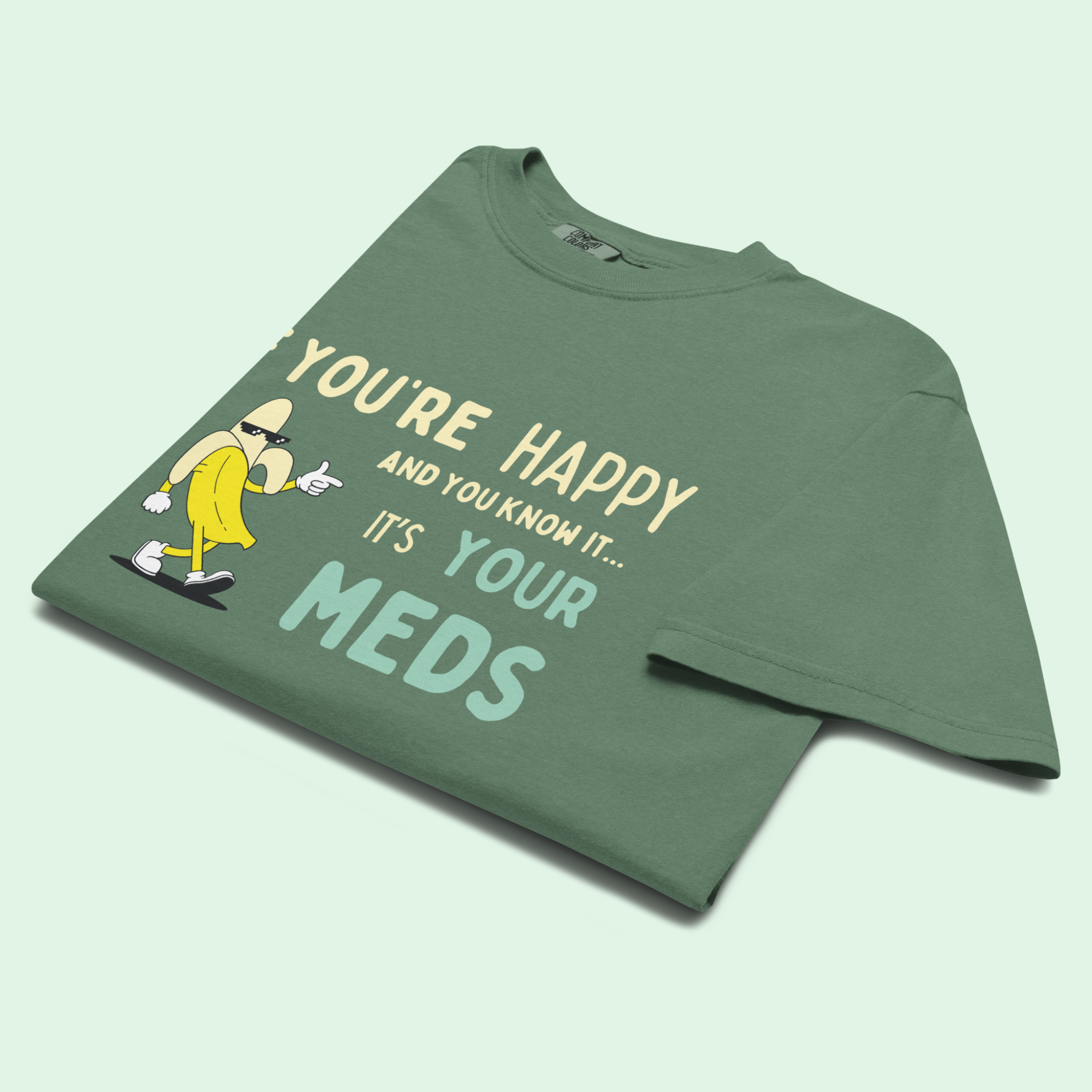 If You’re Happy™ | Heavyweight Graphic Tee