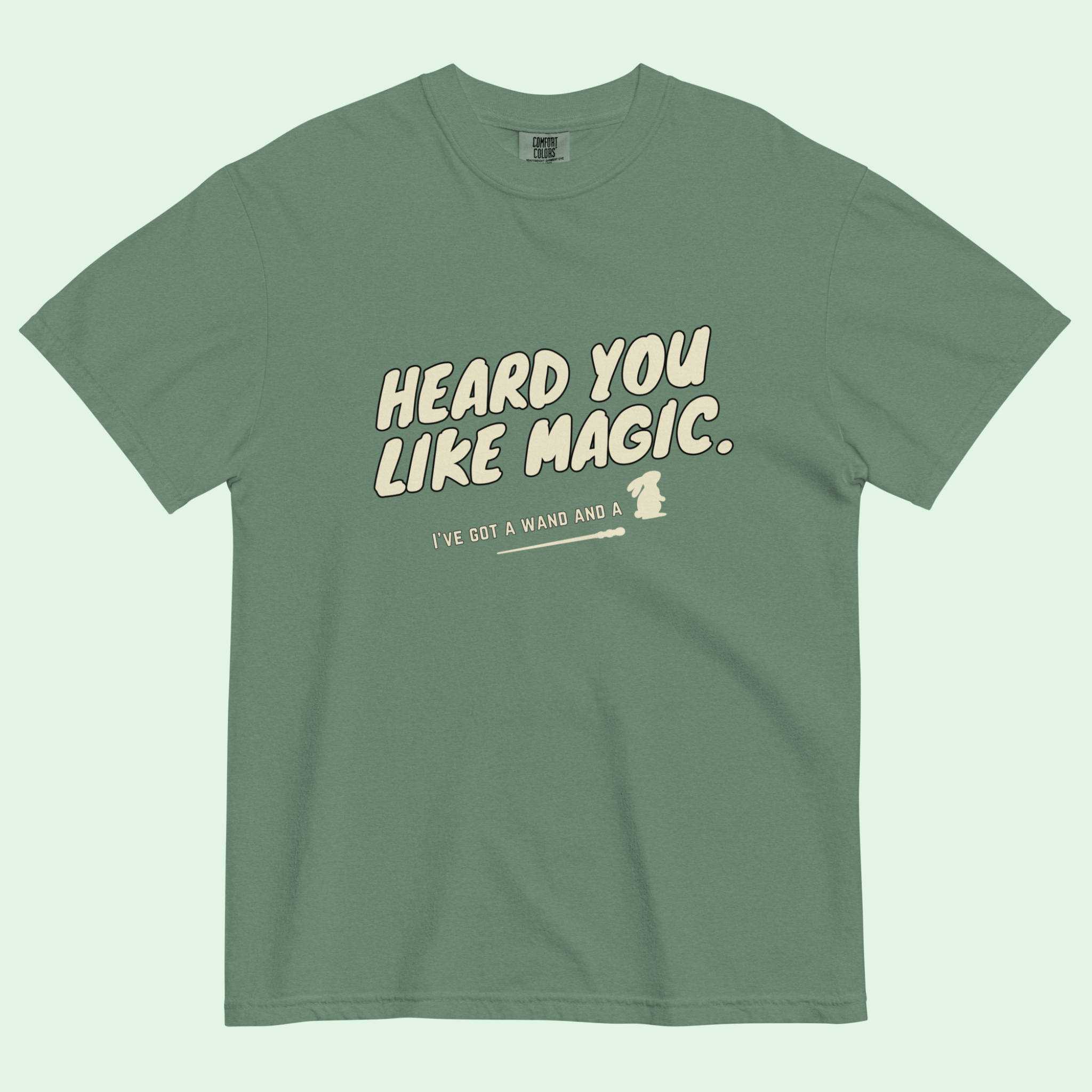 Heard You Like Magic™ | Heavyweight Graphic Tee