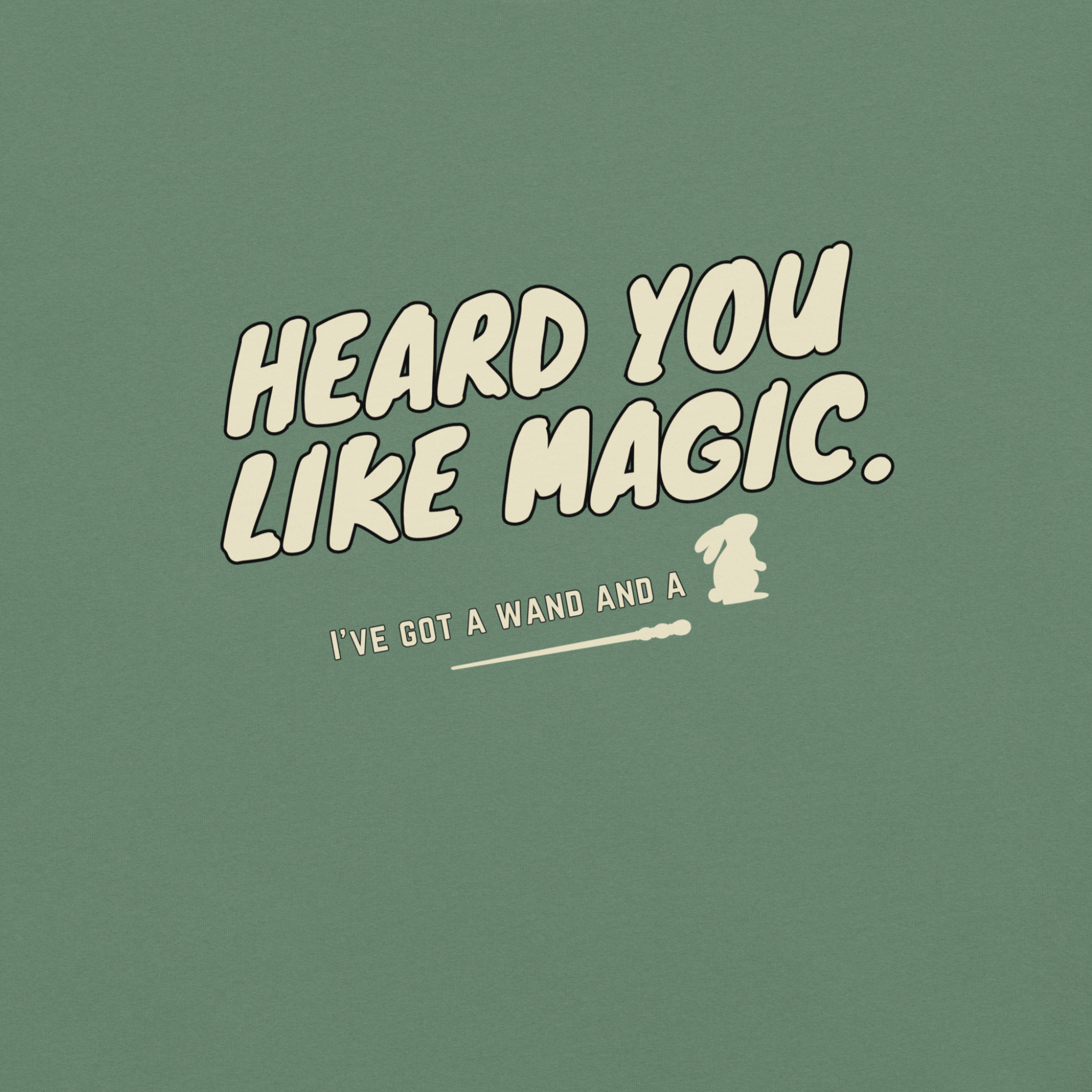 Heard You Like Magic™ | Heavyweight Graphic Tee