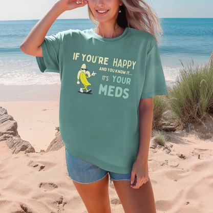 If You’re Happy™ | Heavyweight Graphic Tee