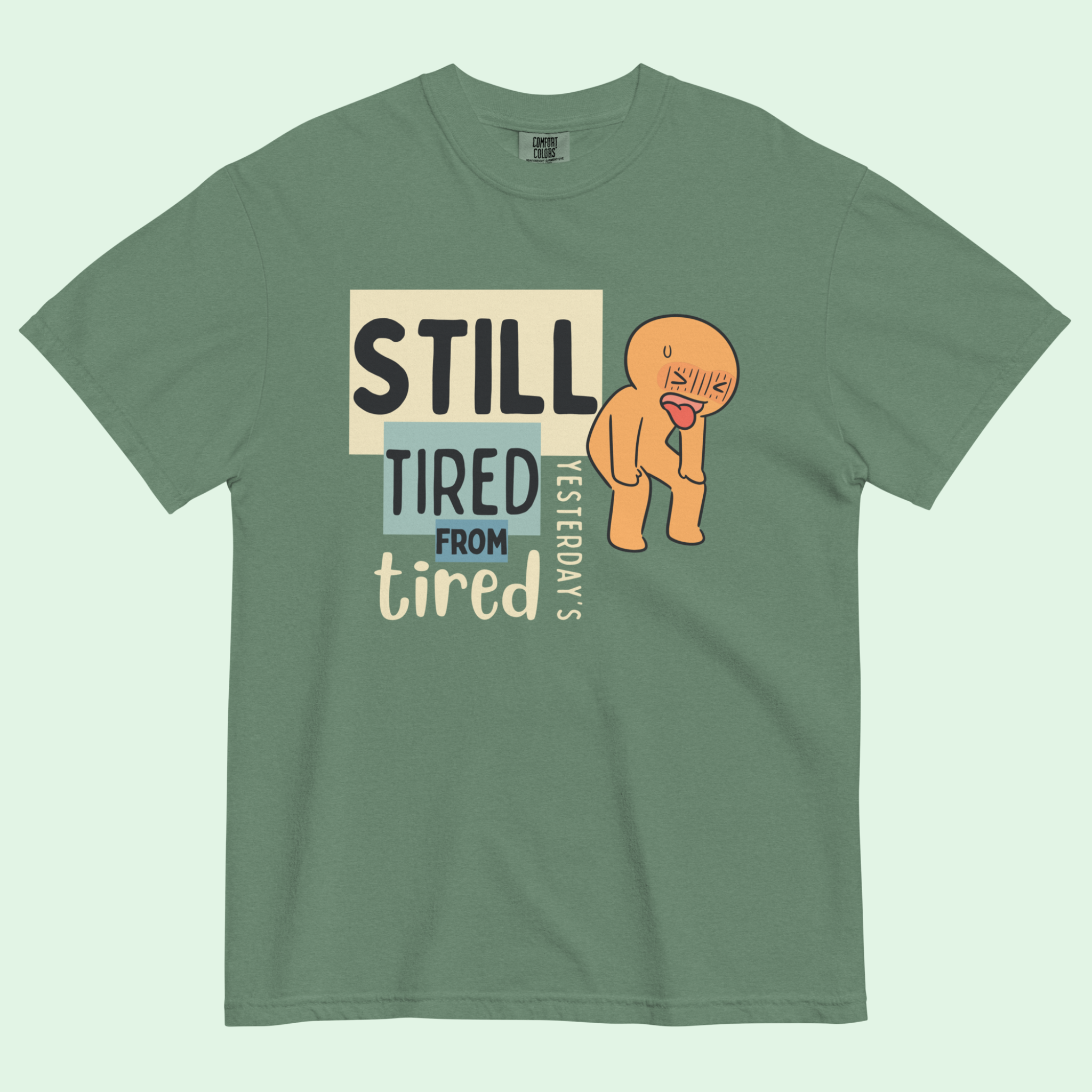 Still Tired™ | Heavyweight Graphic Tee