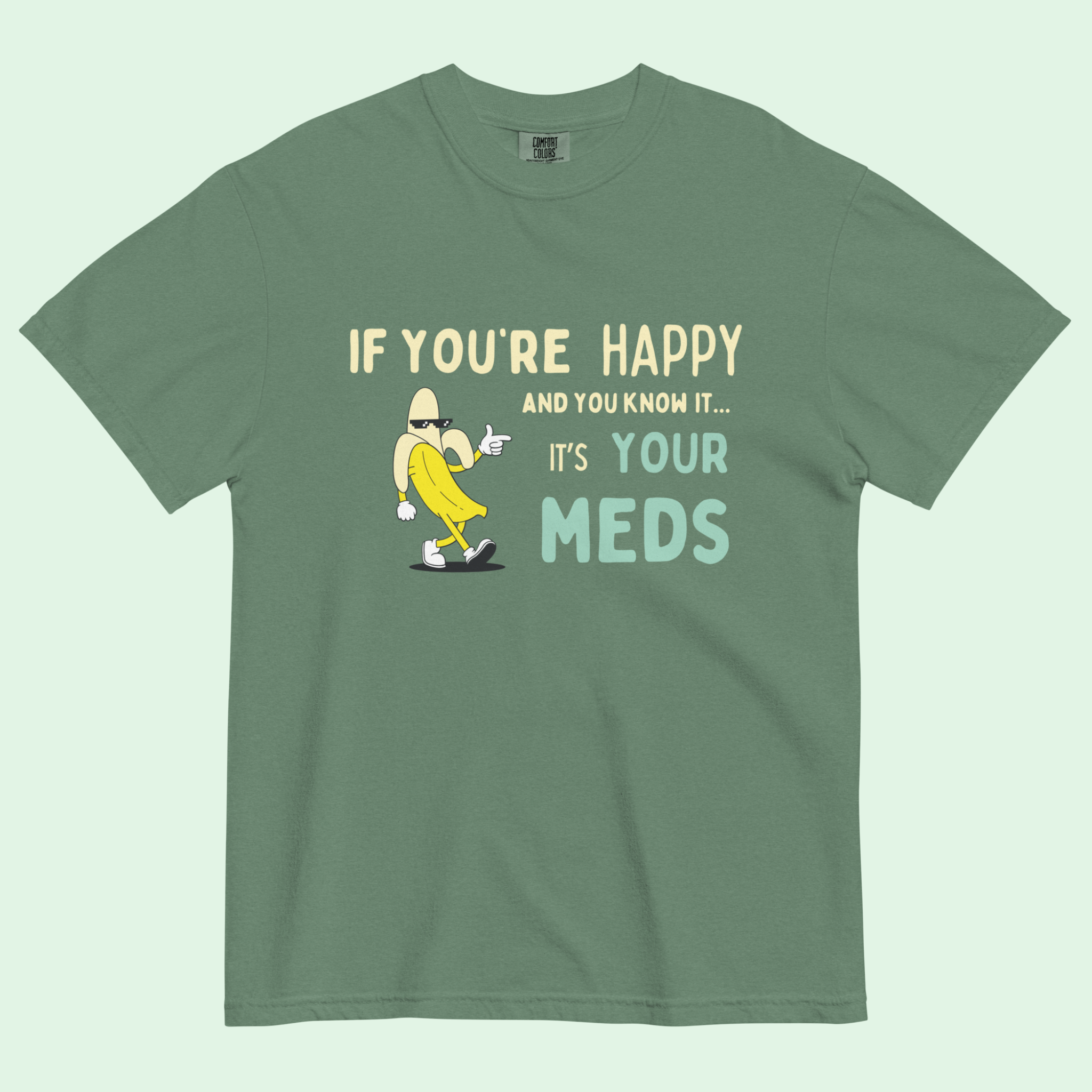 If You’re Happy™ | Heavyweight Graphic Tee