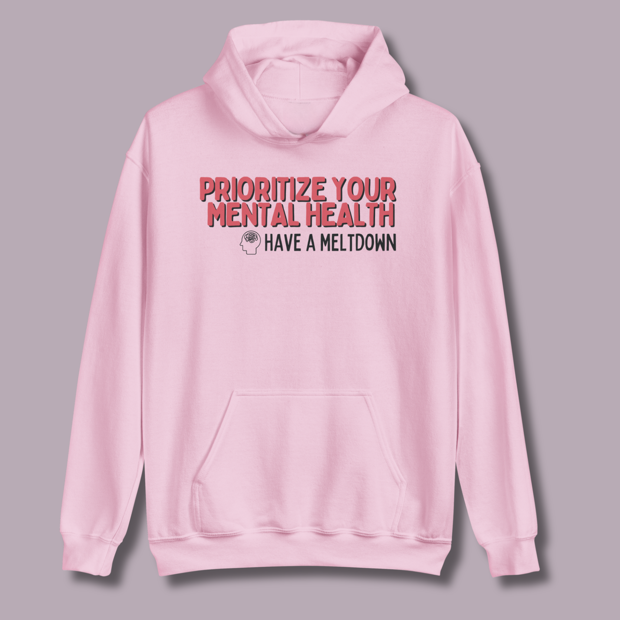 Prioritize Your Mental Health™ | Graphic Hoodie