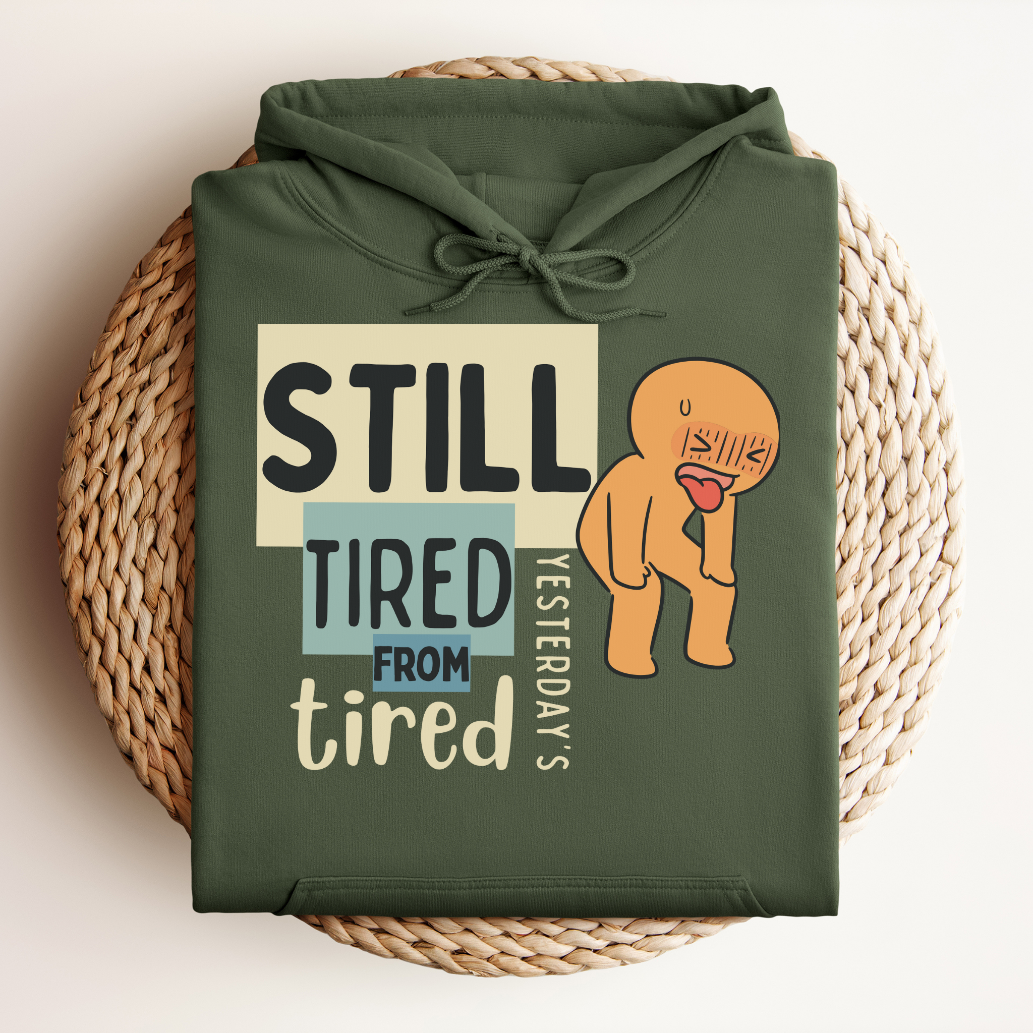 Still Tired™ | Graphic Hoodie