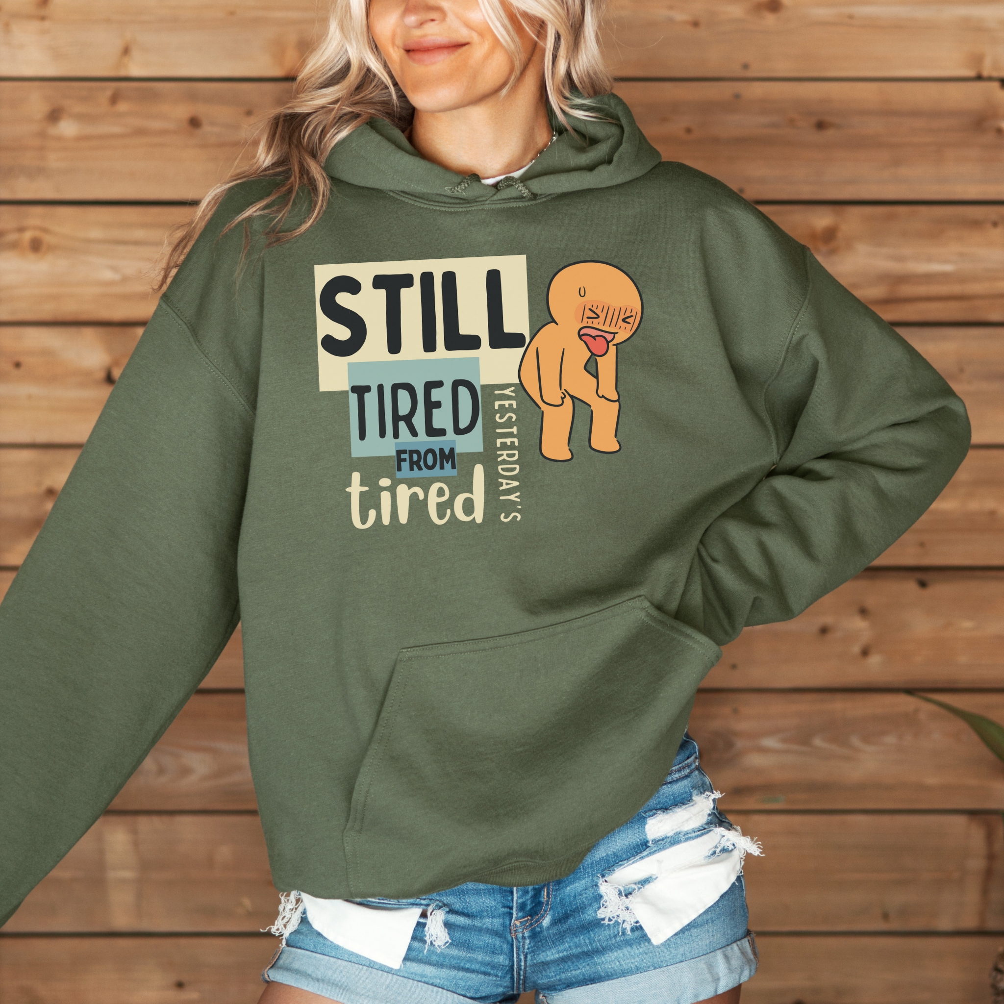 Still Tired™ | Graphic Hoodie