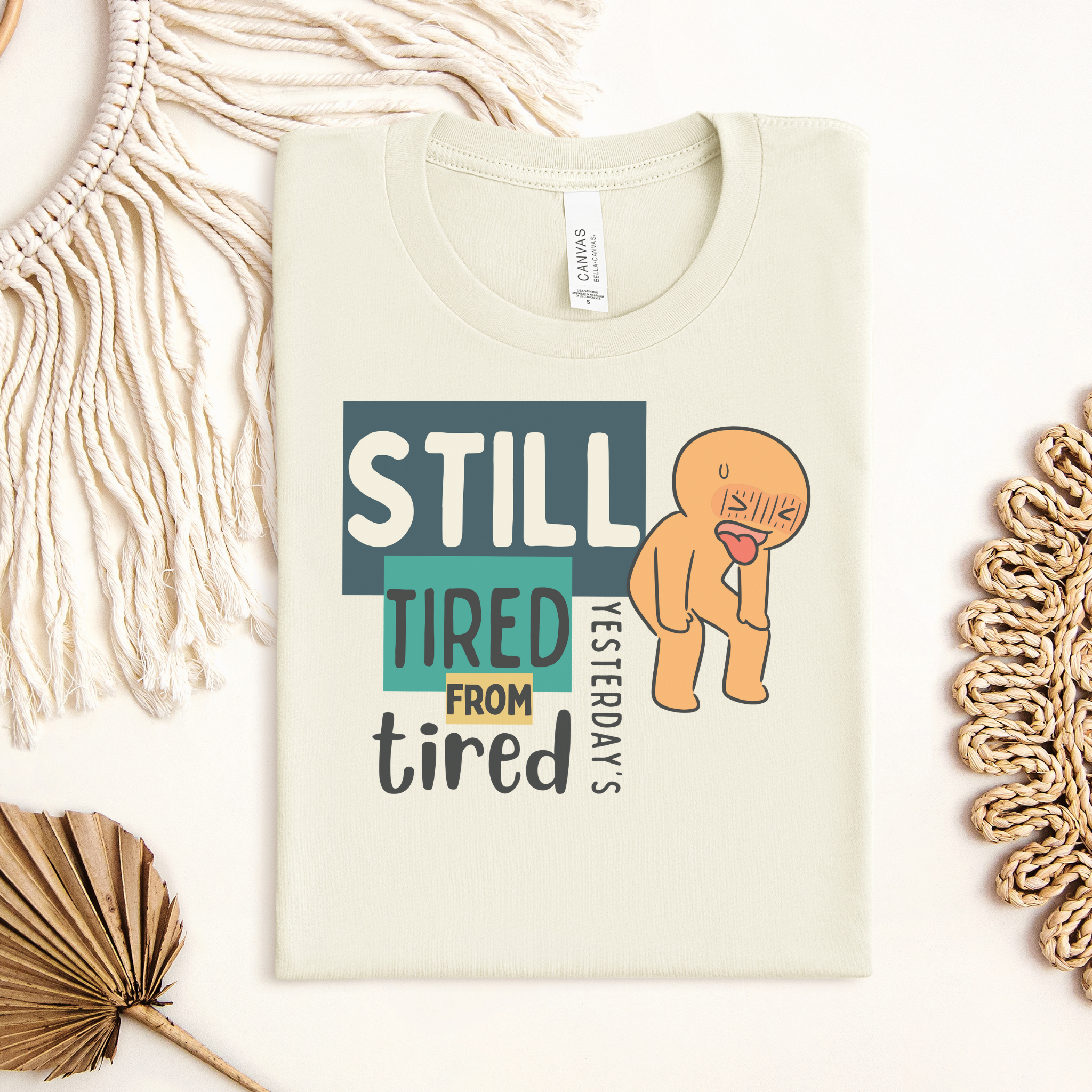 Still Tired™ | Staple Graphic Tee