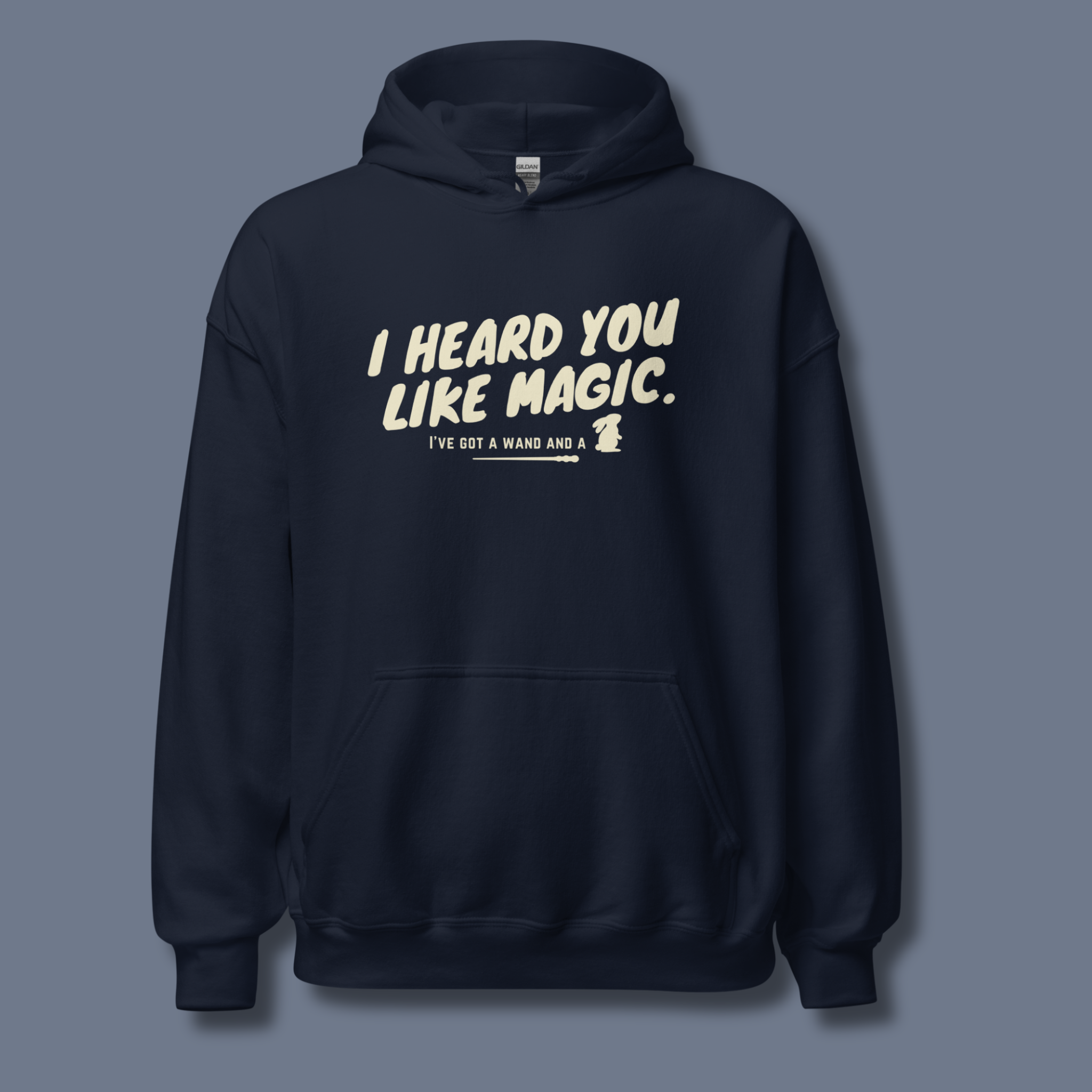 I Heard You Like Magic™ | Graphic Hoodie