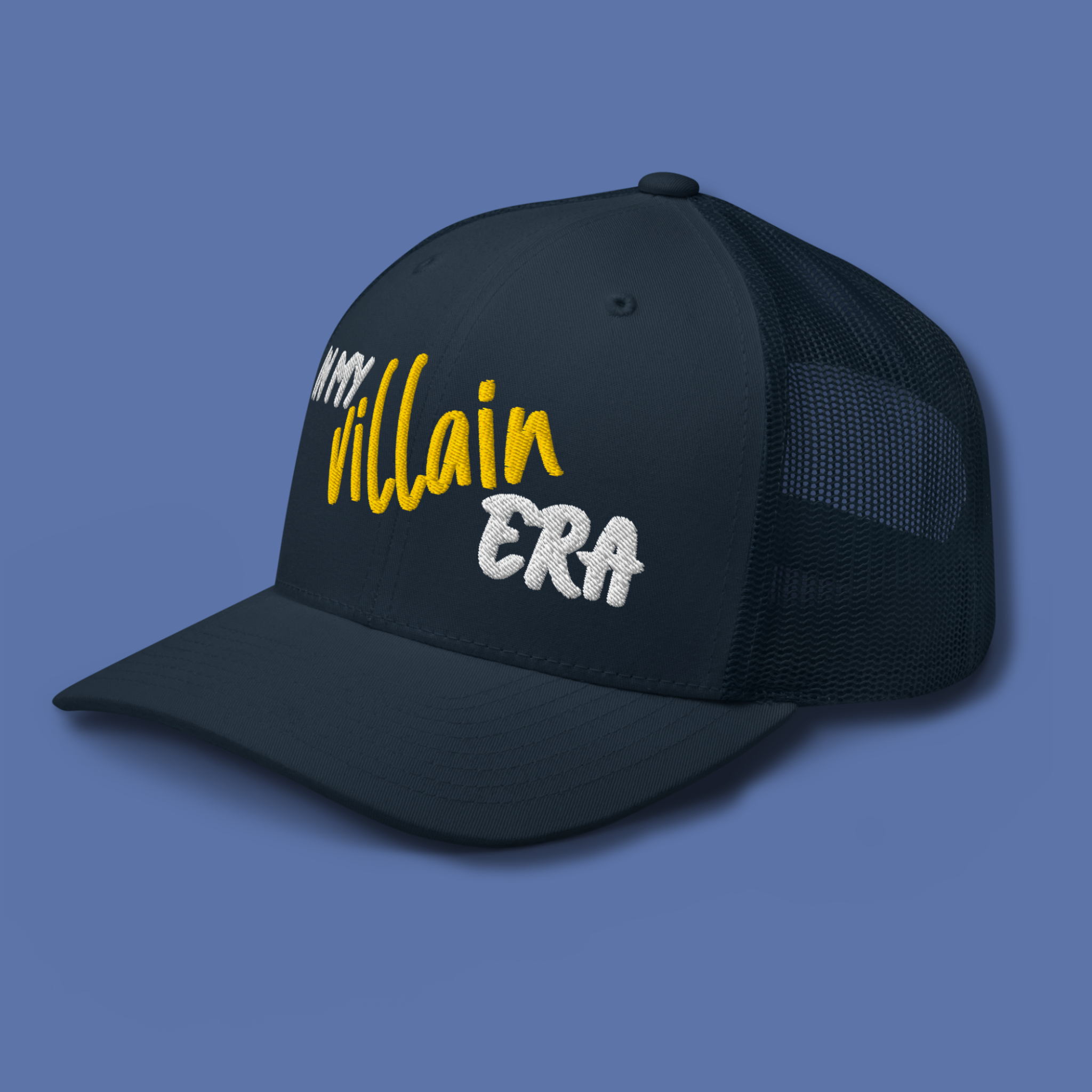 In My Villain Era™ | Embroidered Trucker Cap
