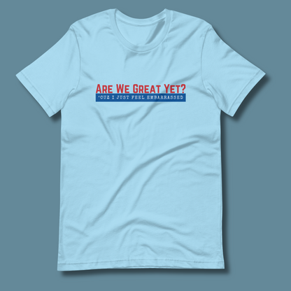 Are We Great Yet?™ | Staple Graphic Tee