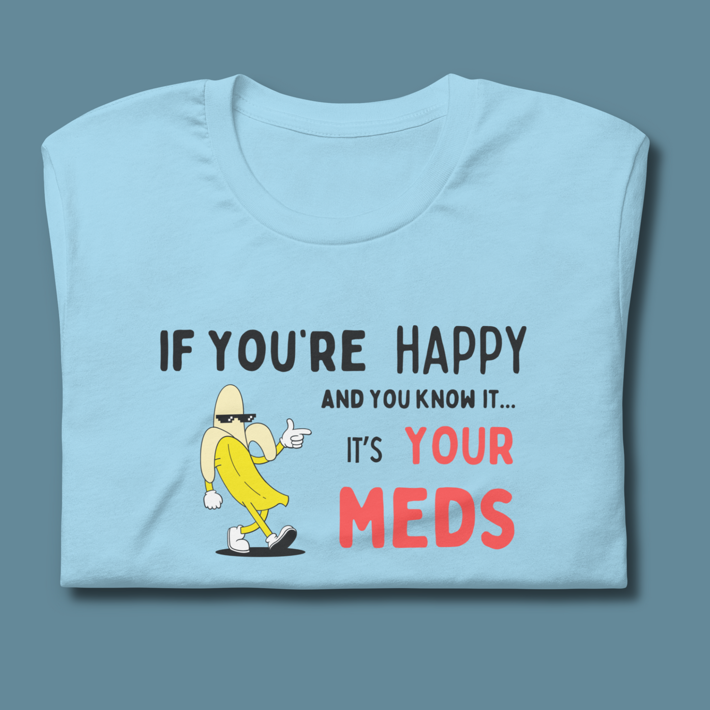 If You’re Happy™ | Graphic Staple Tee