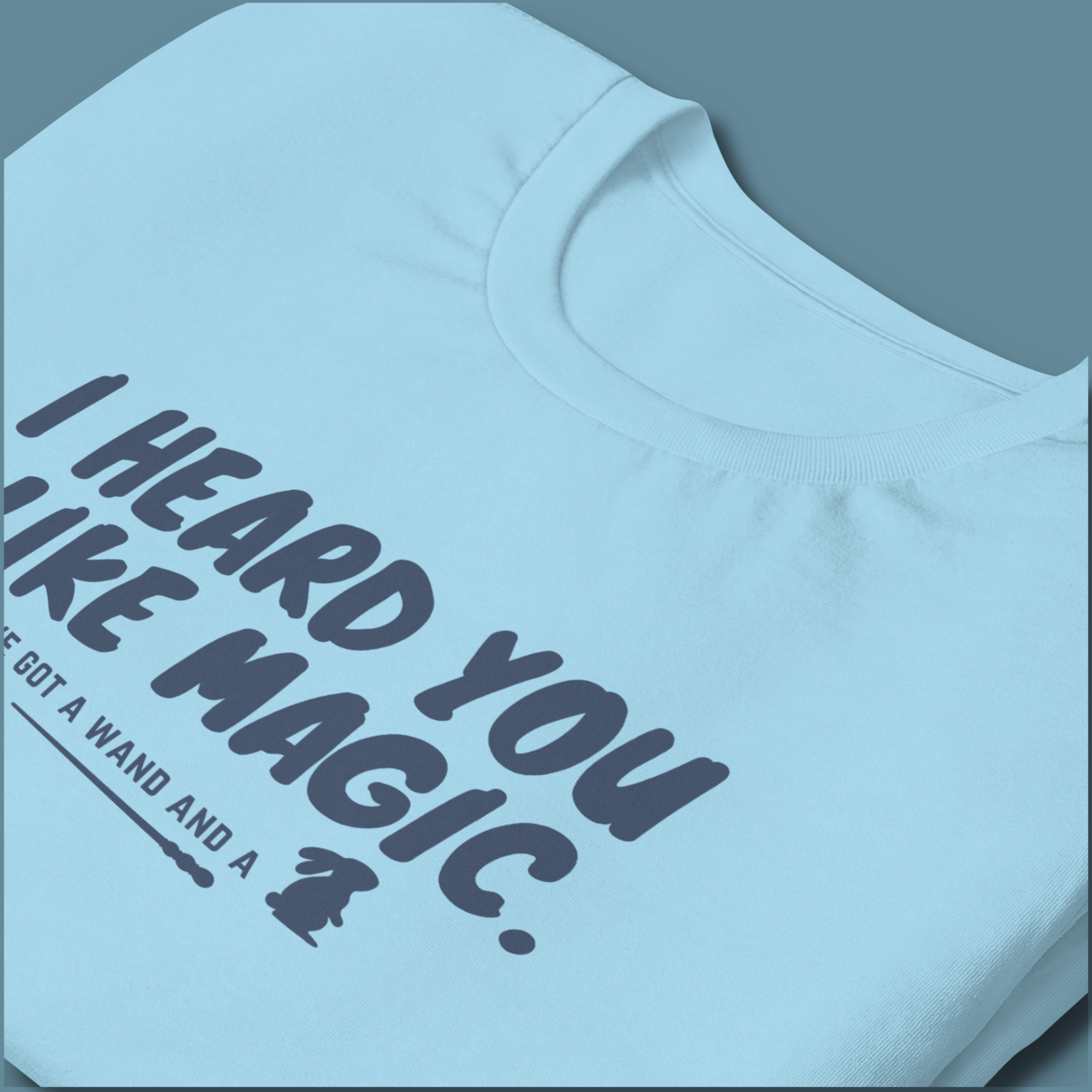 I Heard You Like Magic™ | Staple Graphic Tee