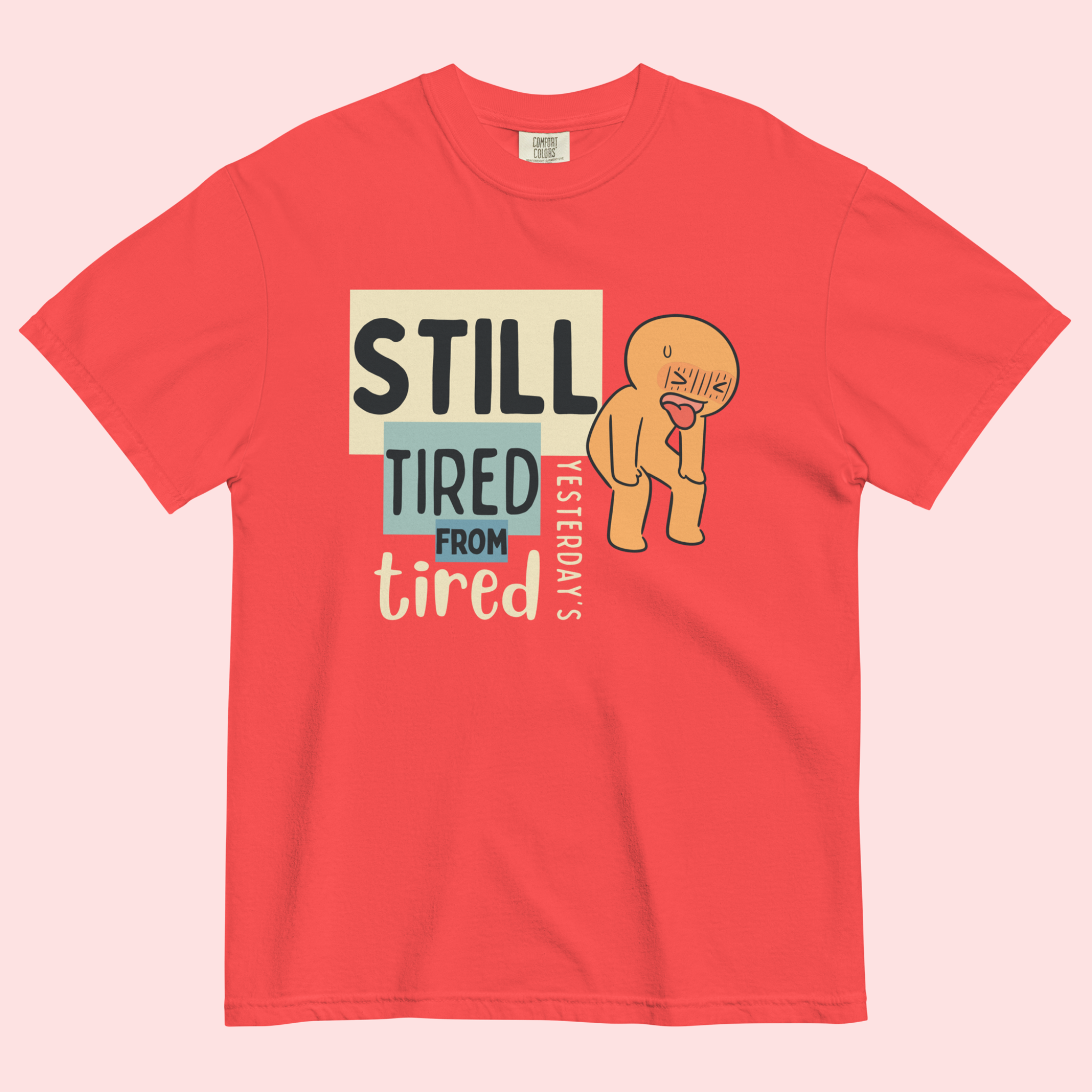 Still Tired™ | Heavyweight Graphic Tee