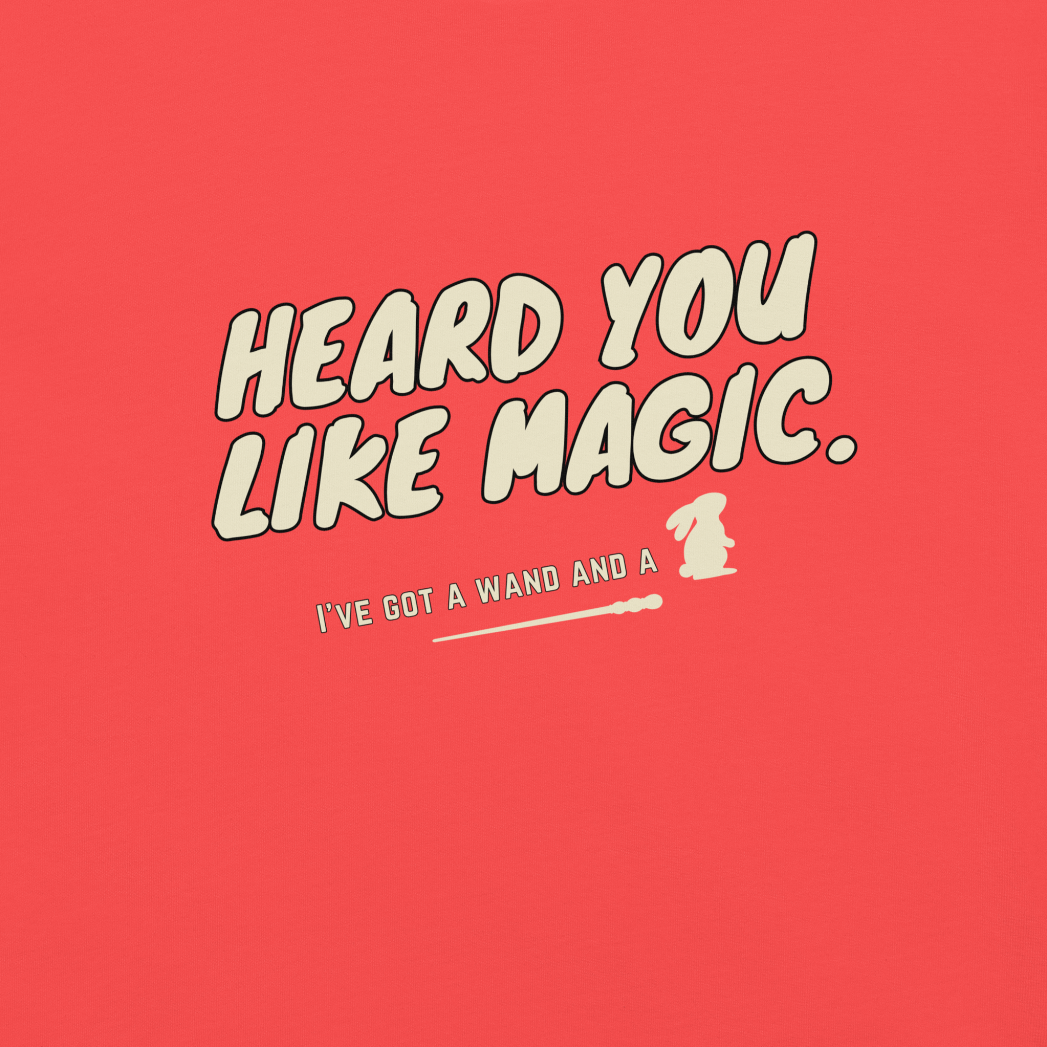 Heard You Like Magic™ | Heavyweight Graphic Tee