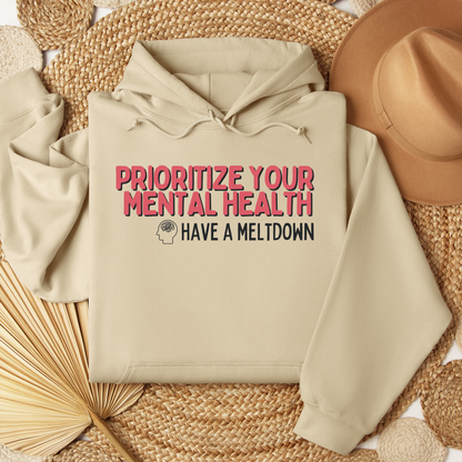 Prioritize Your Mental Health™ | Graphic Hoodie