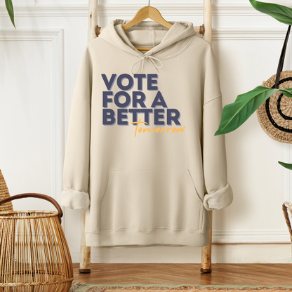 Vote For A Better Tomorrow™ | Graphic Hoodie