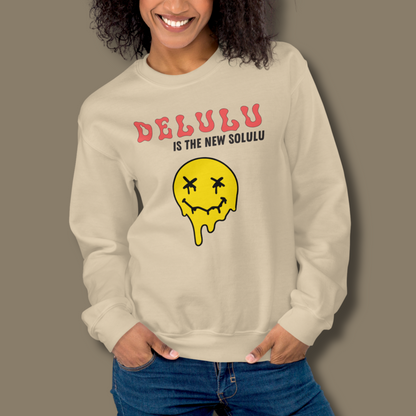 Delulu is the New Solulu™ | Graphic Sweatshirt