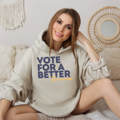 Vote For A Better Tomorrow™ | Graphic Hoodie