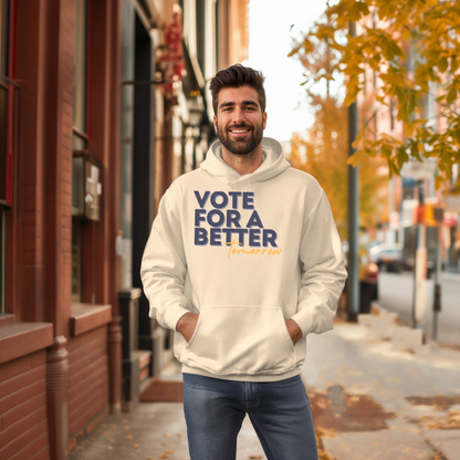 Vote For A Better Tomorrow™ | Graphic Hoodie
