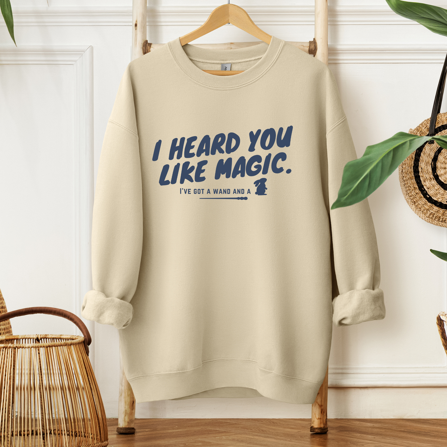 I Heard You Like Magic™ | Graphic Sweatshirt