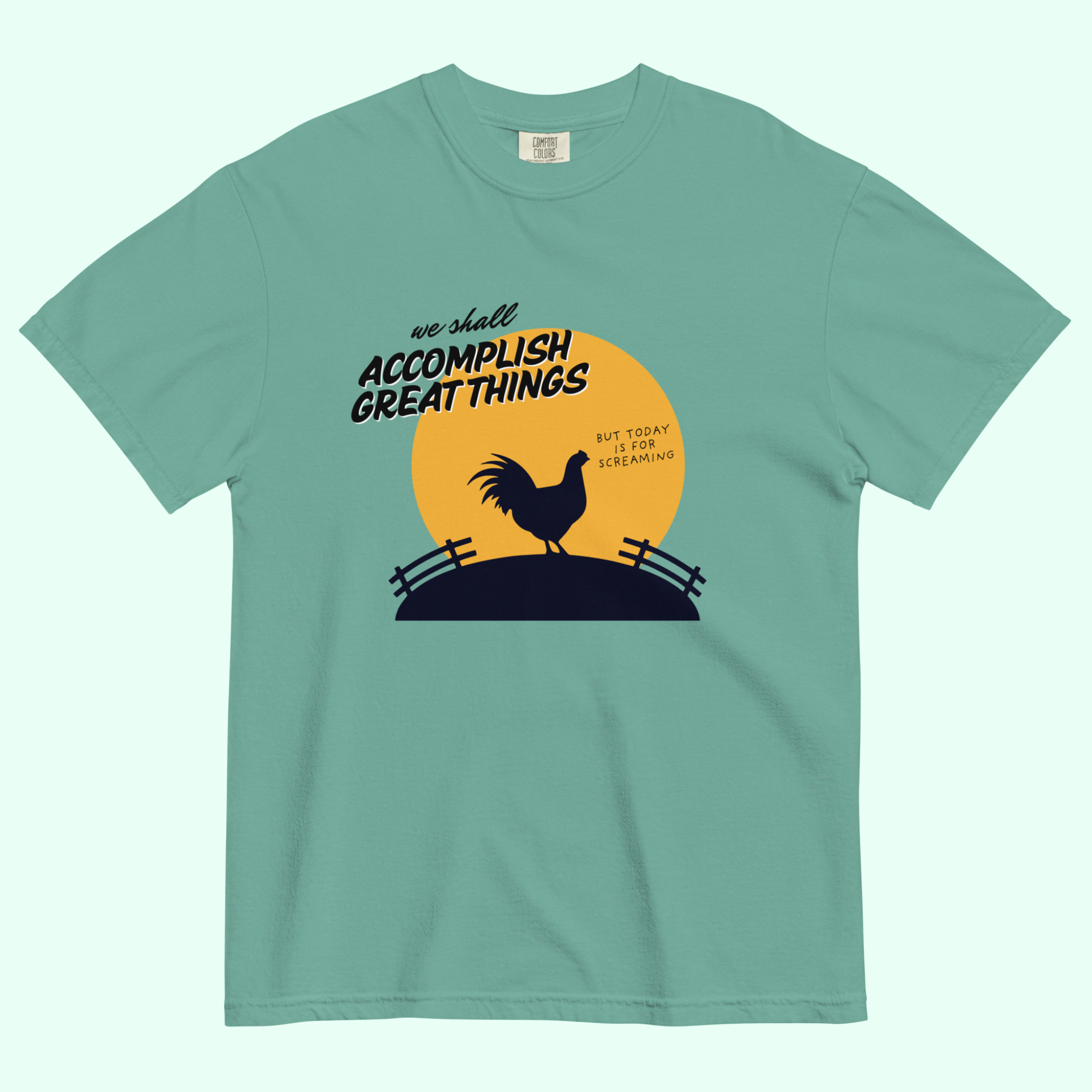 Today is for Screaming™ | Heavyweight Graphic Tee