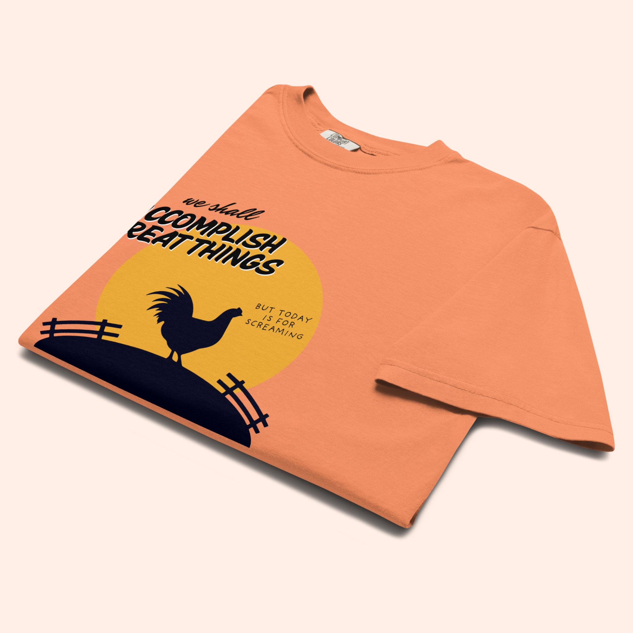 Today is for Screaming™ | Heavyweight Graphic Tee
