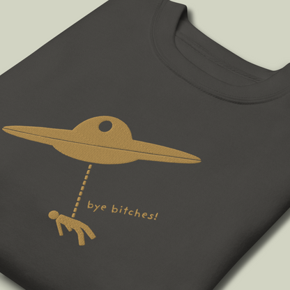 I Rather Get Abducted By Aliens™ Premium Embroidered Sweatshirt