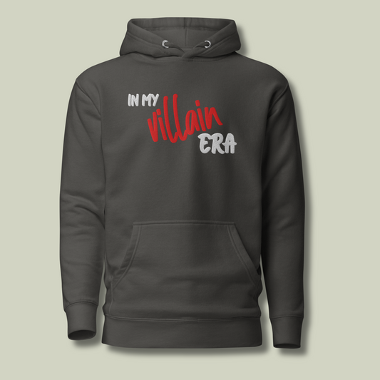 In My Villain Era™ | Premium Embroidered Hoodie