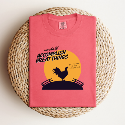 Today is for Screaming™ | Heavyweight Graphic Tee
