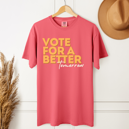 Vote For A Better Tomorrow™ | Heavyweight Graphic Tee