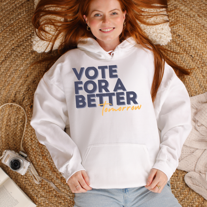 Vote For A Better Tomorrow™ | Graphic Hoodie