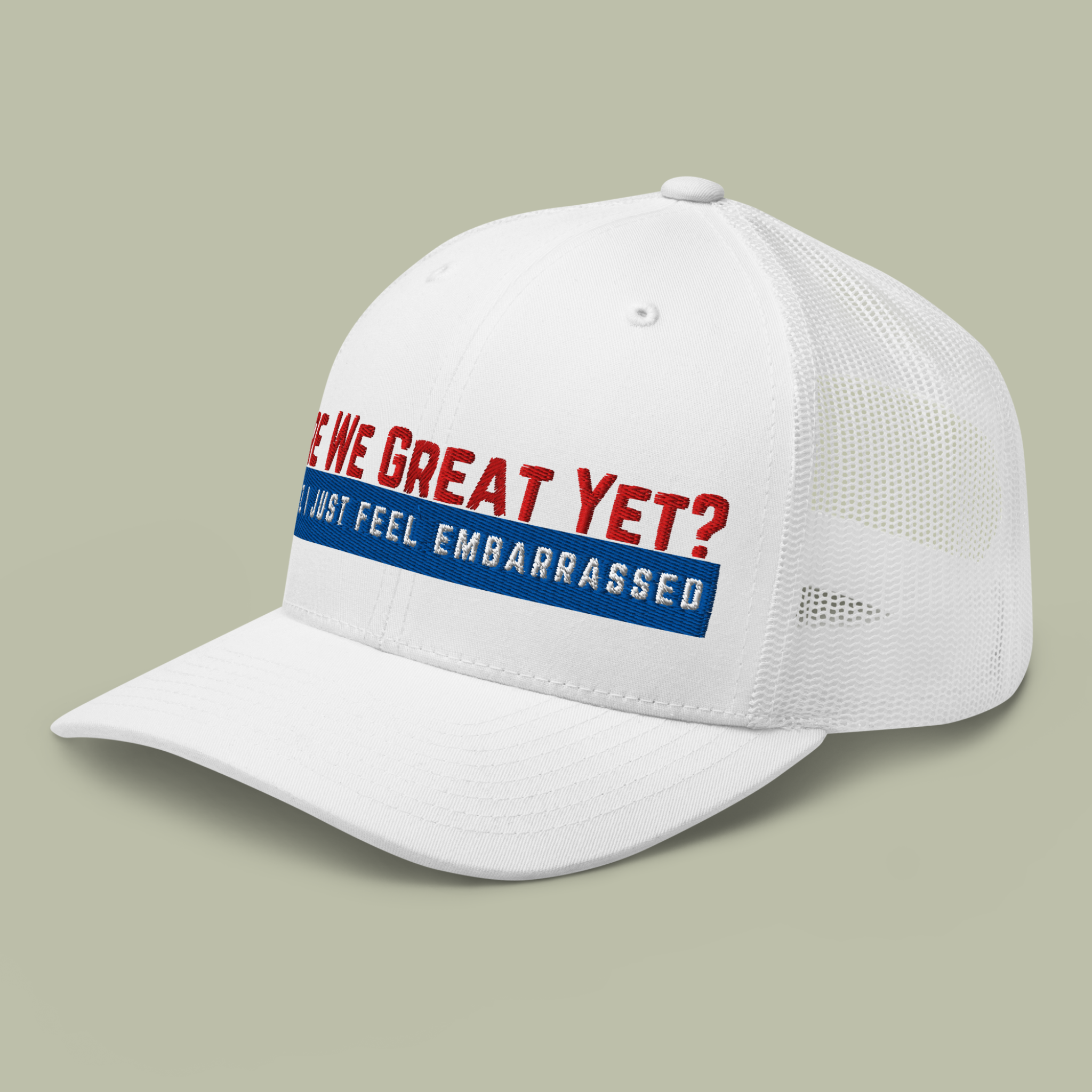 Are We Great Yet?™ | Embroidered Trucker Hat
