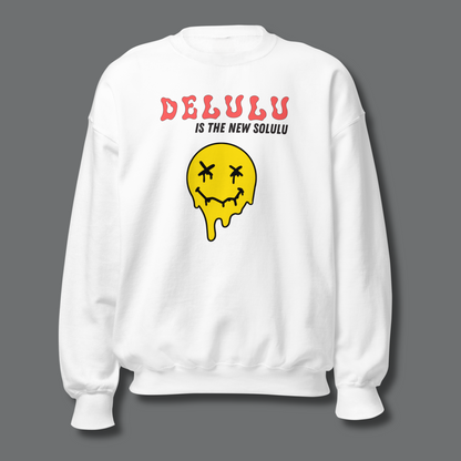 Delulu is the New Solulu™ | Graphic Sweatshirt