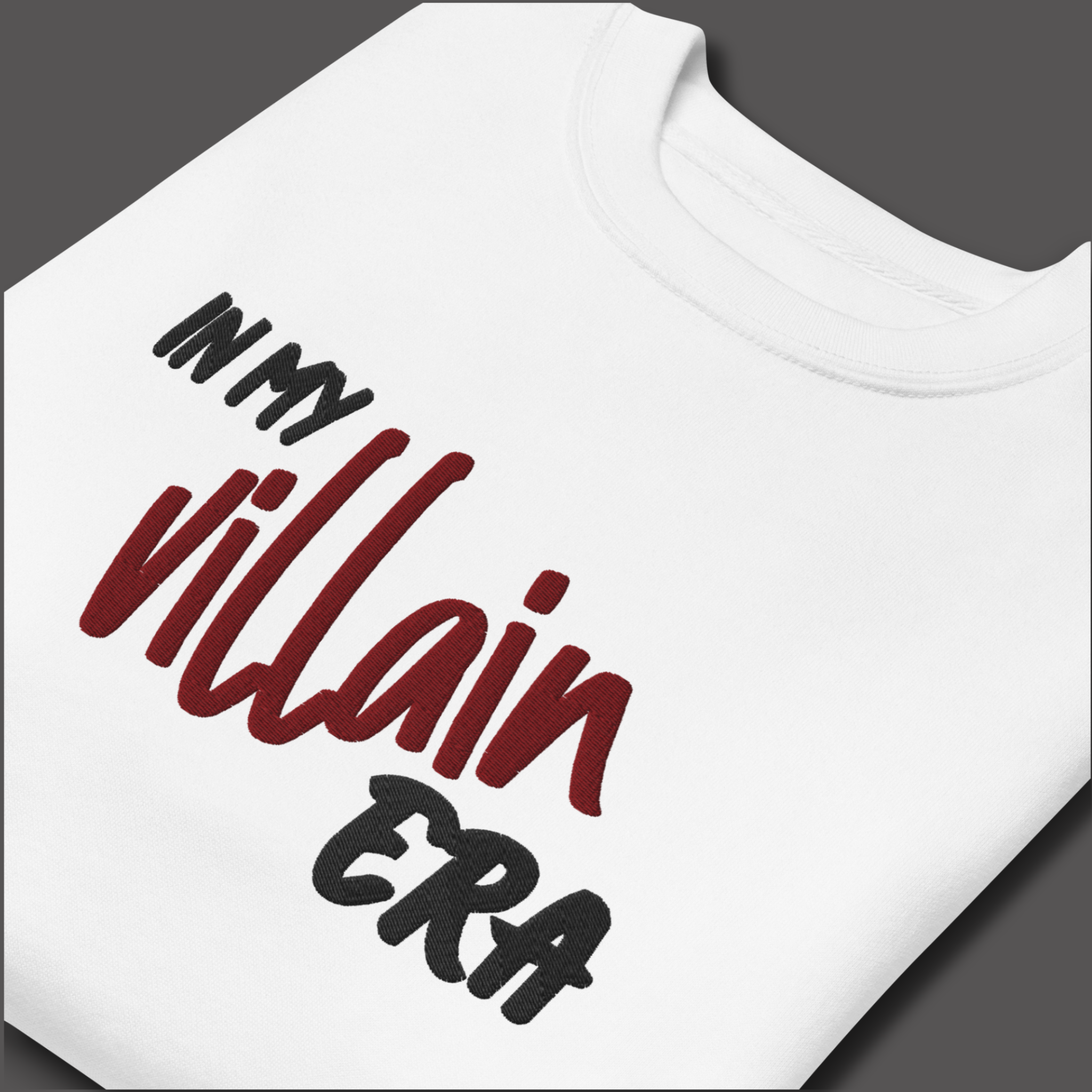 In My Villain Era™ | Premium Embroidered Sweatshirt