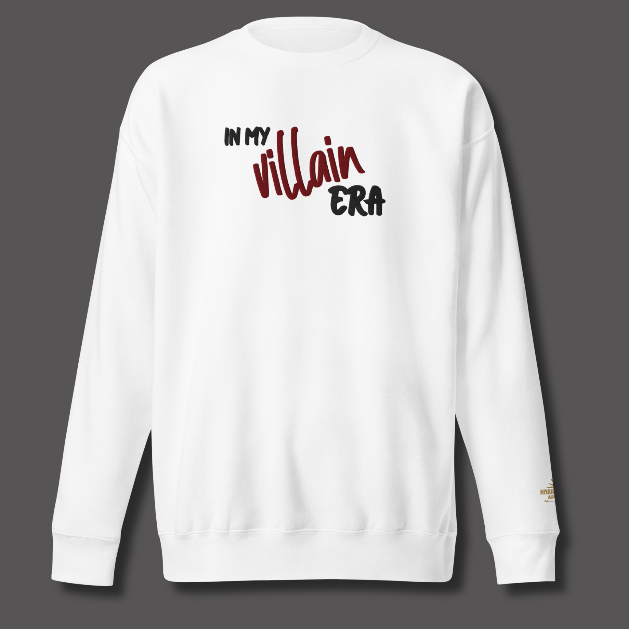 In My Villain Era™ | Premium Embroidered Sweatshirt